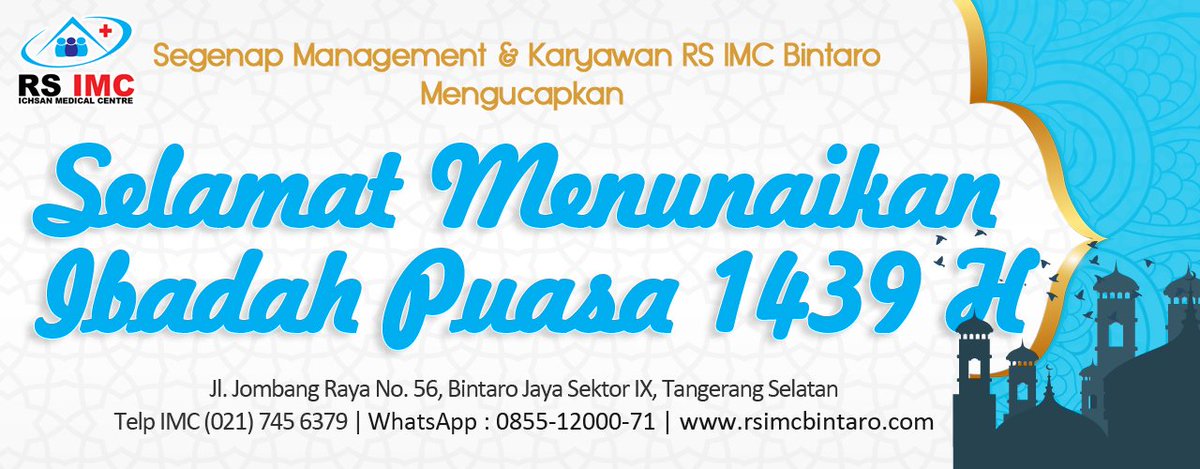 RSIMC's tweet photo. Segenap Management &amp; Karyawan RS IMC Bintaro 
Mengucapkan
Selamat Menunaikan Ibadah Puasa 1439 H
Semoga  yang dilalui dan dilakukan Menjadikan kebaikan di bulan suci ini  Marhaban yaa Ramadhan 1439 H,

salam

RS IMC https://t.co/PDmgS1IK66