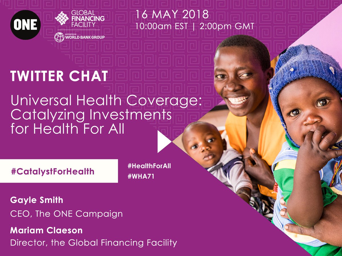 ValueOurHealth's tweet photo. Join us at this exciting twitter chat with @ONECampaign    and @theGFF  on the 16th of May at 10am EST. Follow #CatalystForHealth to join! #WHA71 #HealthForAll https://t.co/FSK9TlYJbF
