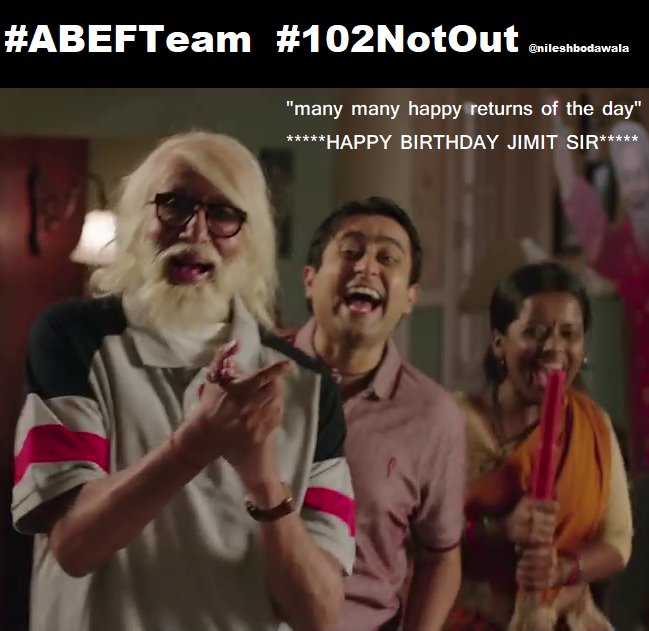nileshbodawala's tweet photo. @JimitTrivedi06 #102NotOut @SrBachchan @chintskap @umeshkshukla #JimitTrivedi @SonyPicsIndia @saregamaglobal @RushikRawal @TeamSrbachchan
#TreeTopEntertainment @raiisonai @sureshjumani #ABEFTeam
"many many happy returns of the day"
*****HAPPY BIRTHDAY***** https://t.co/61d0smyuk8