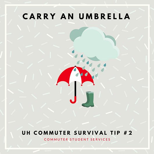 UHCommuterServ's tweet photo. Good Morning Coogs! The weather in Houston is always unpredictable, so our tip for this week is to always carry an umbrella with you! You never know when you might need it!
#UHCommuter #CommuterSurvivalGuide #CoogsontheRoad https://t.co/UiB3mKN7bO
