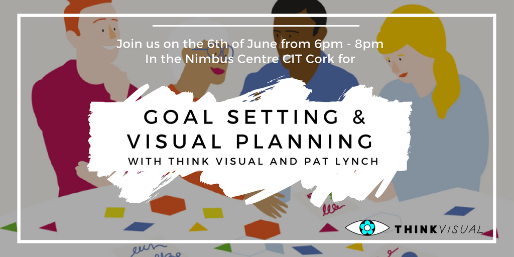 wethinkvisual's tweet photo. Think Visual is excited to kick off our event series on Goal Setting and Visual Planning - sharing some visual knowledge - with Pat Lynch, all welcome, join us on the 6th of June in the @NimbusCentre #VisualPlanning #GoalSetting #ThinkVisual register here https://t.co/nhhL4I7pwa https://t.co/KCLeeaFBeD