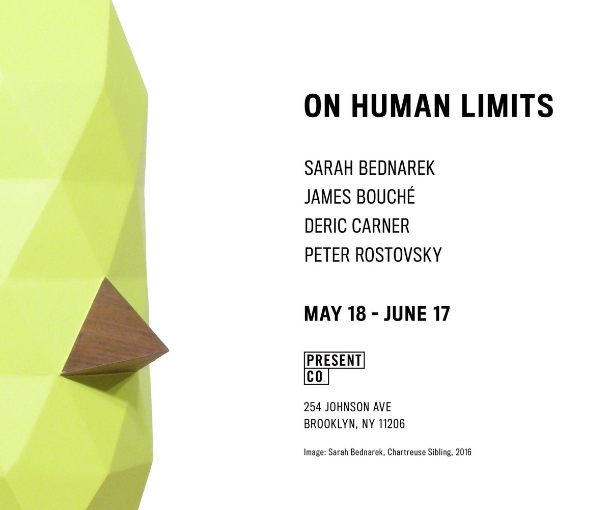 subsully's tweet photo. Please join Present Company this Friday, May 18, 7pm - 10pm for the opening reception of “On Human Limits,” featuring Sarah Bednarek, James Bouché, Deric Carner and Peter Rostovsky. 254 Johnson Ave, Brooklyn #presentcompanybrooklyn https://t.co/ZWrVjIb6Vx