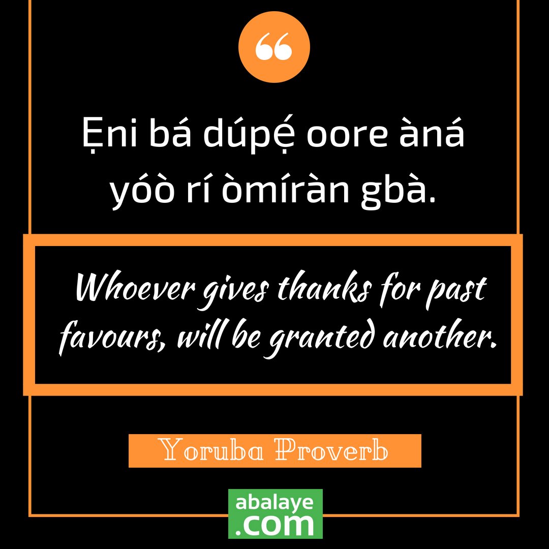 Abalayetv's tweet photo. Develop an attitude of gratitude and give thanks for everything that happens to you.

#gratitude #givingthanks #ope #owe #yorubaproverbs #proverbs #abalaye #happens https://t.co/gEA8DV67EI