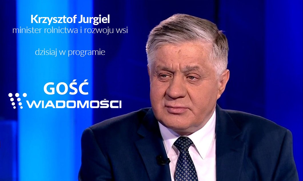 MRiRW_GOV_PL's tweet photo. Dziś (15 maja), o godz. 19:55 minister Krzysztof Jurgiel w programie #GośćWiadomości w https://t.co/jZYm926E1J
 Zapraszamy do oglądania! https://t.co/NkERk2e5Zt