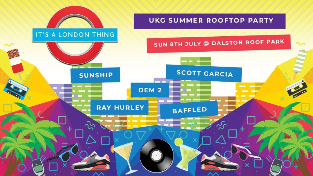 DJScottGarcia's tweet photo. Heres the line up for my #IALT rooftop party 08.07.18 @DalstonRoofPark w/ SUNSHIP, DEM2, RAY HURLEY &amp; BAFFLED.
#Tix https://t.co/dAo68k3GnK https://t.co/dt7icrc4Cq
