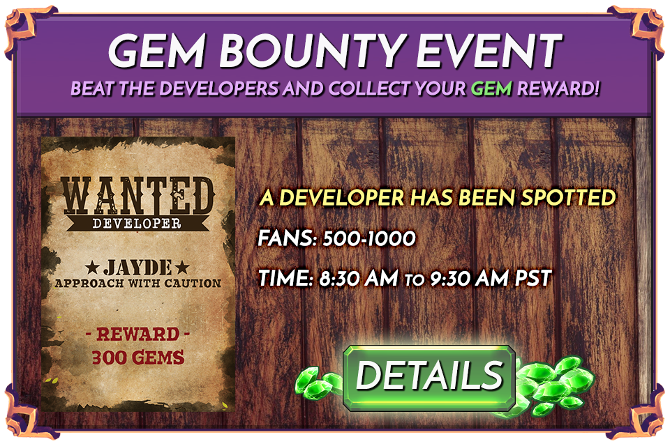BeastBrawlers's tweet photo. [EVENT] Developer ★Jayde★ has been spotted from 8:30 am to 9:30 am PST in the 500-1000 fans range. This will be the LAST CHANCE to claim the bounty of 300 gems on this developer 💎 #devbounty #getthatdev

🤠 Details: https://t.co/4GXUQyoRow https://t.co/WWC0aGGCJe
