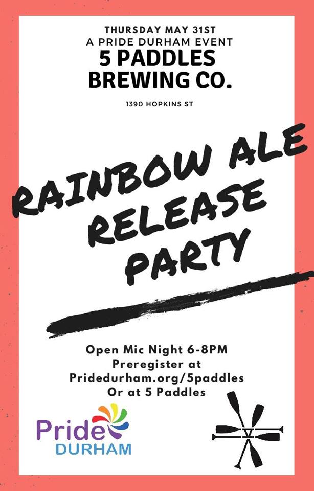 Open Mic Night with <a href="/PrideDurham/">Pride Durham</a> &amp; Rainbow Ale Release Party. Thursday May 31... sign up to perform here: pridedurham.org/5paddles
or come into the brewery to signup.
All are welcome.