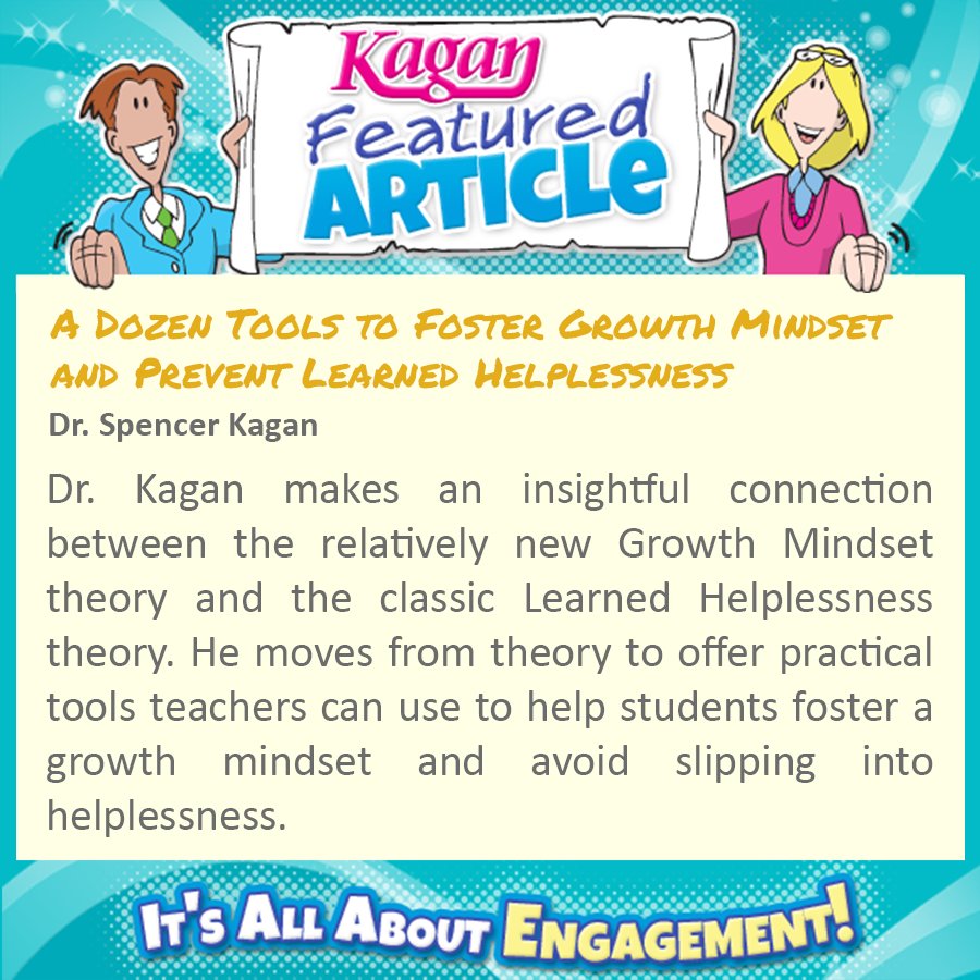 A Dozen Tools to Foster Growth Mindset and Prevent Learned Helplessness by Dr. @SpencerKagan . bit.ly/2w6Lsb3 This Featured Article is from Kagan #OnlineMagazine Issue #57!