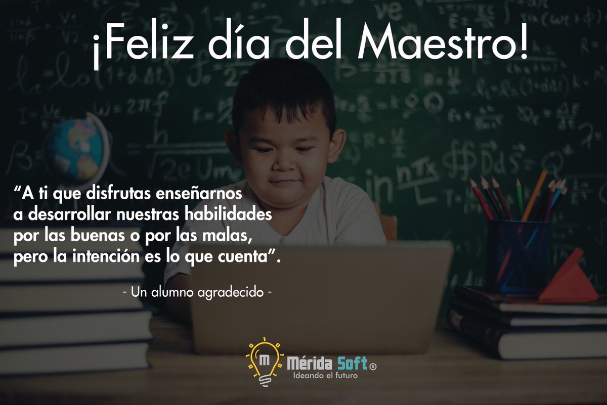 merida_soft's tweet photo. "Maestros(as) que nos inspiraron para ser algo mejor en la vida, que día a día se esmeraron por dejarnos una enseñanza y que convirtieron a un mal estudiante en bueno y el bueno en superior, felicidades hoy en su día"

#DíaDelMaestro #MéridaSoft https://t.co/6D586wIsaP