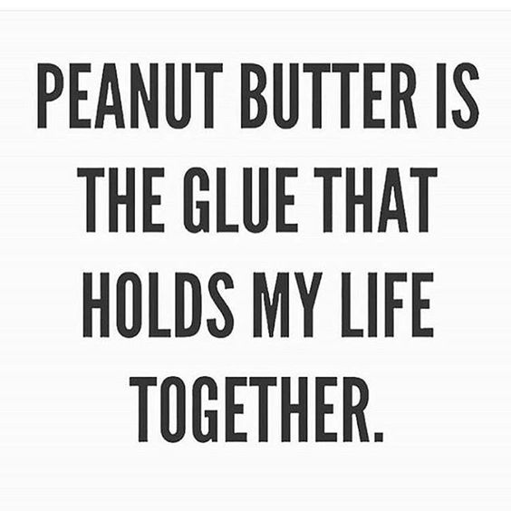 On days when I feel like I'm falling apart, peanut butter is always there for me. #myglue #getittogether