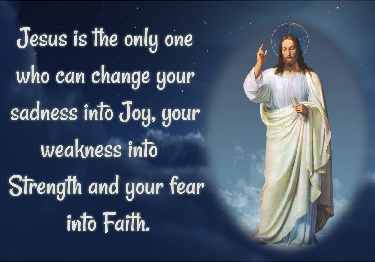 fatima100years's tweet photo. #Jesus is the only one who can change your sadness into #Joy, your weakness into #Strength, and your fear into #Faith. #FaithinGod #FaithinJesus https://t.co/4UpvYh5Qp5