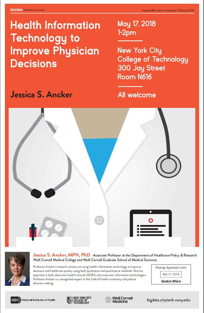 citytechcuny's tweet image. You are invited to a guest lecture by Dr. Jessica Ancker, Associate Professor at Weill Cornell Medicine, Division of Health Informatics, entitled “Health Information Technology to Improve Physician Decisions&quot; on Thursday, May 17th at 1:00 pm in Namm 616.