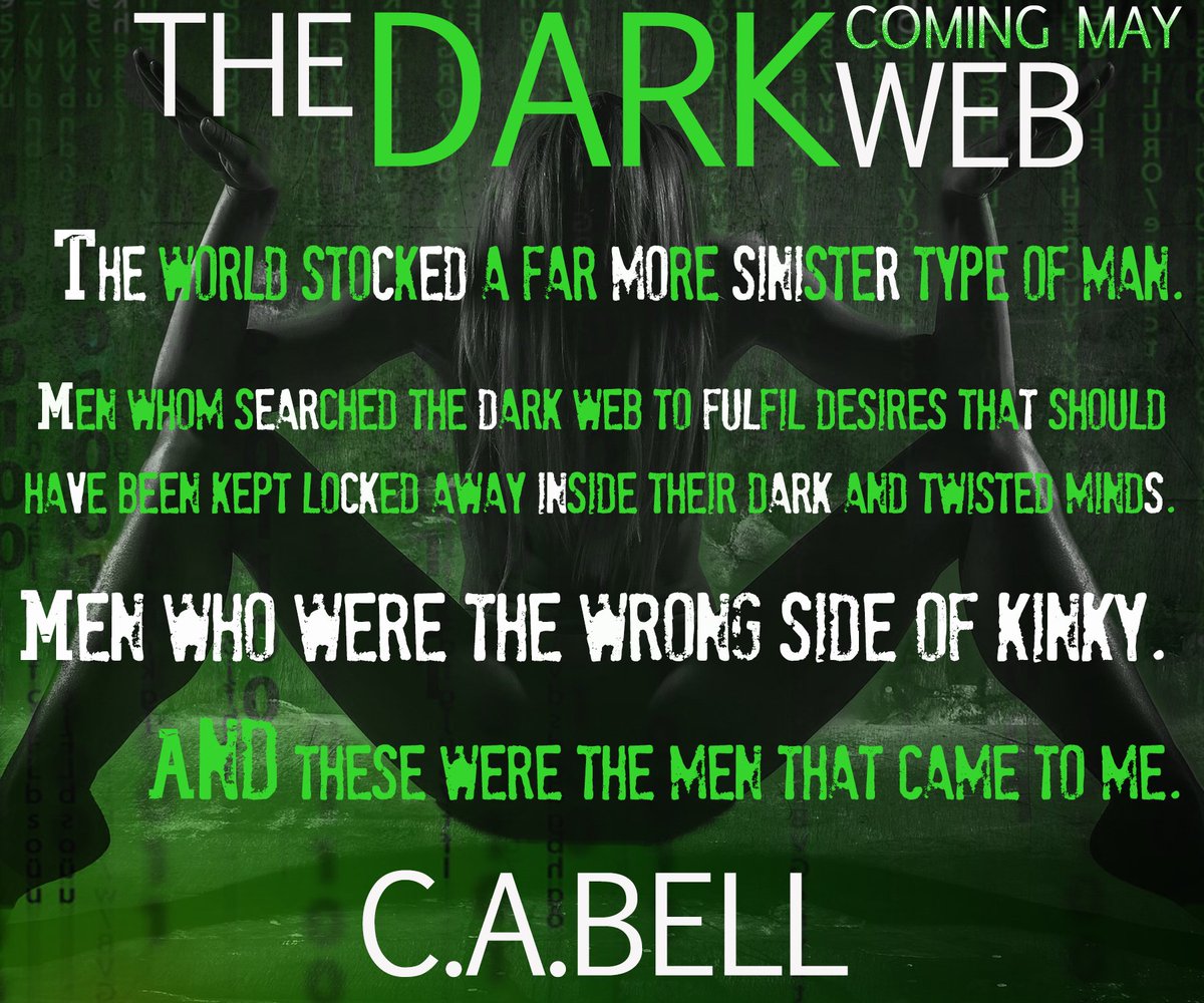 .•* The Dark Web by C.A.Bell .•* Coming May 2018 .•*
 
TBR: goodreads.com/book/show/4001…
 
Two people with completely different lives…
One moment in time that will alter their worlds forever…
One thing in common… The dark web.

#darkreads #eroticthriller #erotica