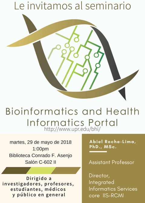 rcmupr's tweet image. Le invitamos a participar del seminario sobre el primer portal de bioinformática en Puerto Rico: Bioinformatics and Health Informatics Portal.