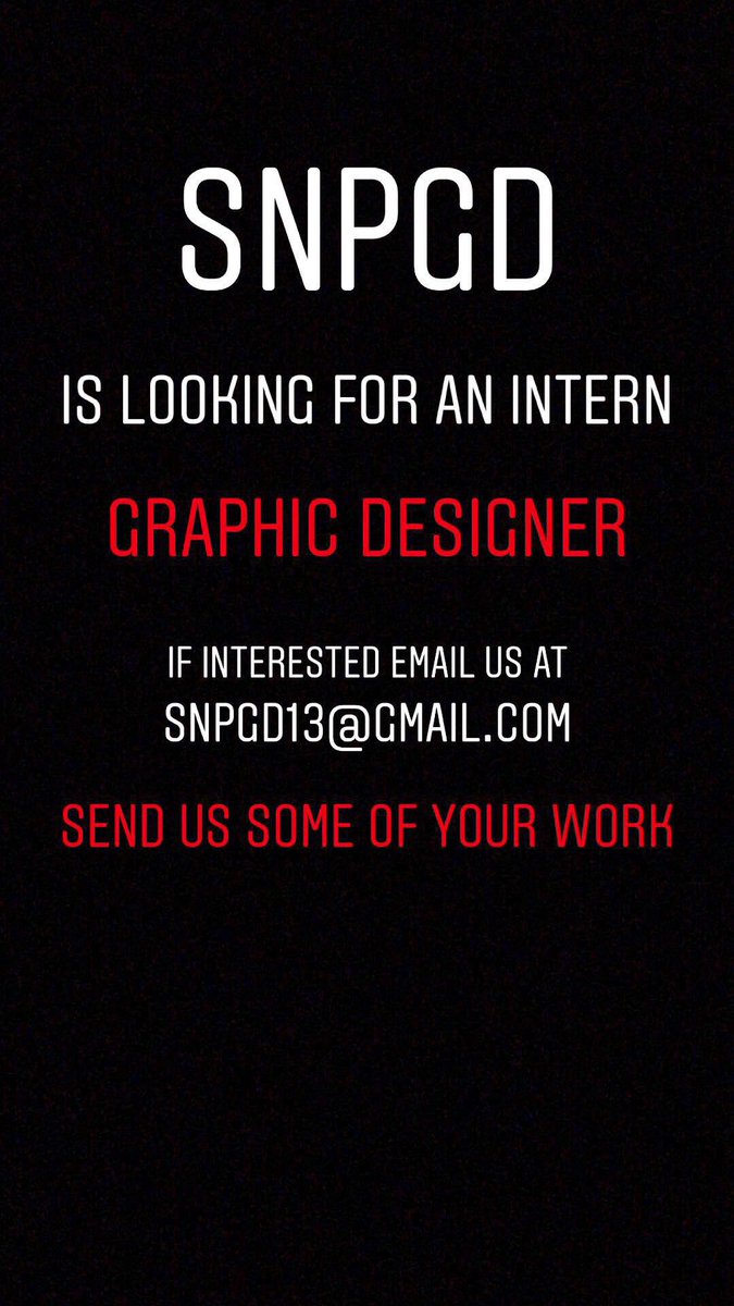 SNPGD's tweet photo. SNPGD is looking for an intern. 
position: Graphic Designer 
email us if you or someone else is interested. Send us your work. 
email: snpgd13@gmail.com #TheGods https://t.co/lBbVDnj6vC