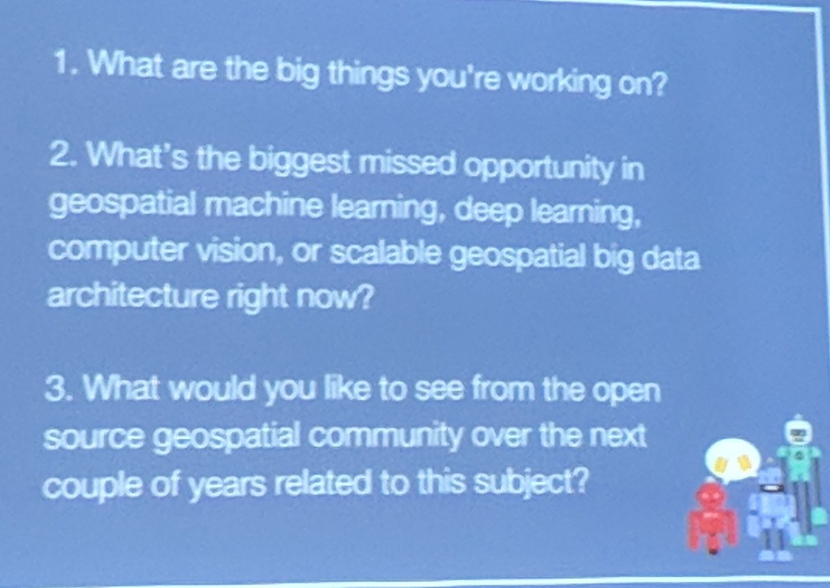 Really awesome to hear what <a href="/developmentseed/">developmentseed</a> <a href="/azavea/">za</a> <a href="/AstraeaInc/">Astraea</a> @climatecorp are doing in #machinelearning #foss4g