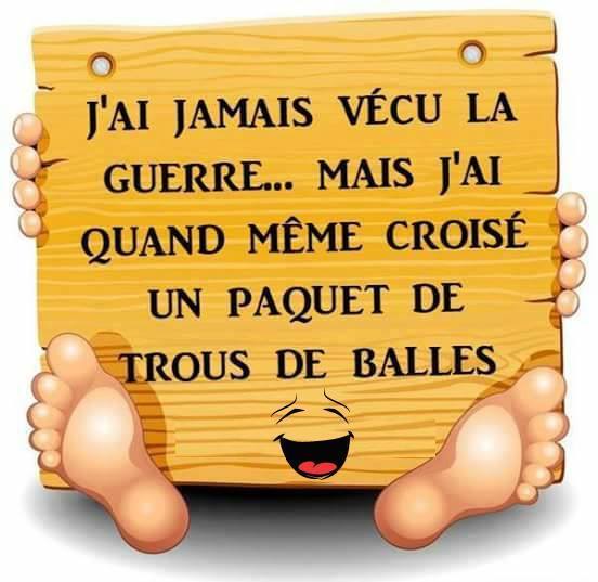 Blagues Et Citations J Ai Jamais Vecu La Guerre Mais J Ai Quand Meme Croise Un Paquet De Trous De Balles Blague Humour Rire T Co 4asnuwgutq Twitter Blagues Et Citations J Ai Jamais Vecu La Guerre Mais J Ai Quand Meme Croise Un Paquet De Trous De Balles Blague Humour Rire T Co 4asnuwgutq Twitter