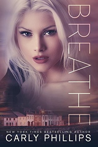 #BookReview #NewRelease BREATHE by Carly Phillips thoughtsofablonde.com/review-breathe… @carlyphillips #RosewoodBay #TheWards #romance #contemporaryromance #4STARS