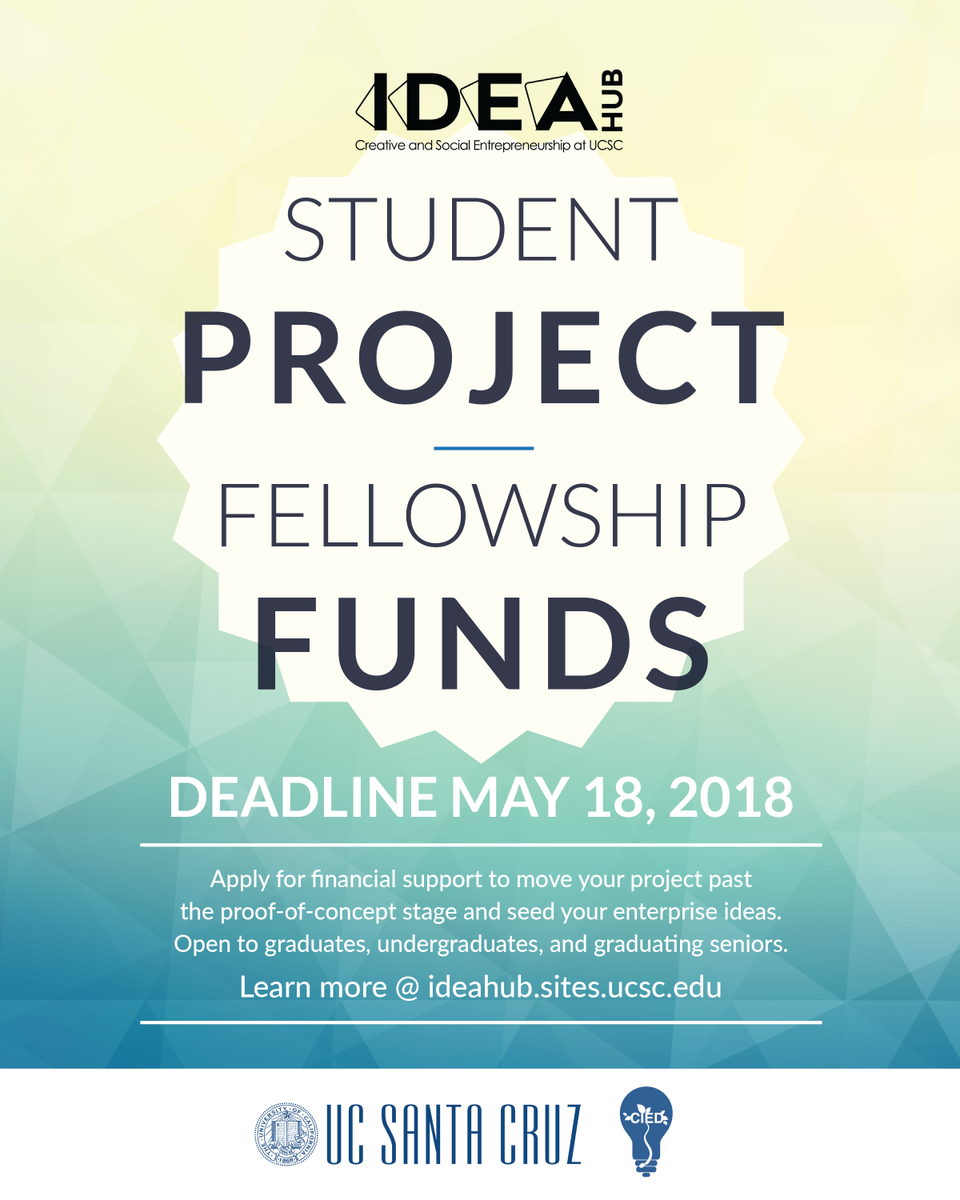 cieducsc's tweet photo. Apply by May 18, 2018, 12P, for IDEA Hub project funding. UCSC students, email your socially beneficial or artistically creative enterprise proposal to cied@ucsc.edu. Get details at https://t.co/Gx0MfW4B9A https://t.co/wWUPO9e88o
