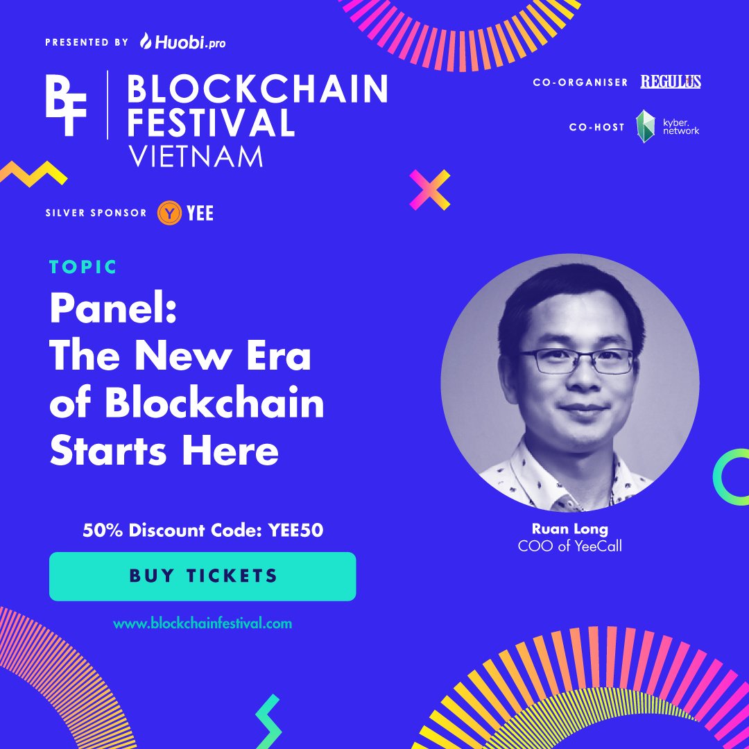 YeeCoOfficial's tweet photo. #YeeCall COO Ruan Long will be attending Blockchain Festival as a Panel Speaker and discuss the topic: The New Era of Blockchain Starts Here. Join us at Blockchain Festival Vietnam from May 24-25. 
Use our discount code "YEE50" for a 50% discount. https://t.co/l18hf9ek42 See you! https://t.co/9O1rGQZ8ru
