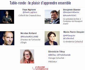 #FranceApprenante
Bénédicte Tilloy (Schoolab) anime la table ronde de l'après-midi avec:
<a href="/thanh_nghiem/">thanh nghiem</a> (Crapauds fous)
@Benjaminblavier (@assoArticle1 &amp; Fondateur de Passeport Avenir)
<a href="/nicolasROLLAND/">Nicolas Rolland</a> (Directeur de l’Université d’Engie)  
<a href="/MPDequier/">Marie-Pierre Dequier</a> (<a href="/Collectivz/">CollectivZ</a>)
