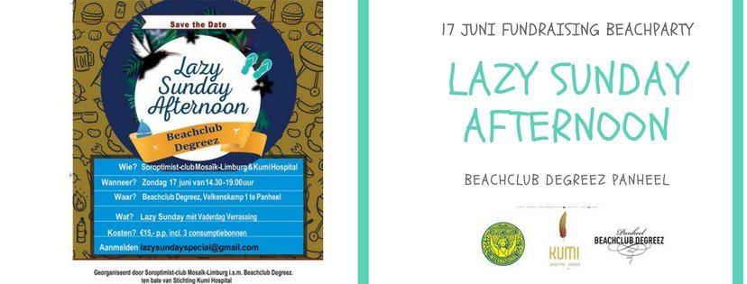 17 juni Beachclub Degreez in Panheel: Lazy Sunday Afternoon, Schitterende locatie!! Entree € 15,-  incl. 3 consumptiebonnen. Alles komt ten bate van Kumi Hospital Uganda van de Reuverse Steffie Mooren #fundraising 🦈🍖🥂🍹🏄‍♂️ lazysundayspecial@gmail.com