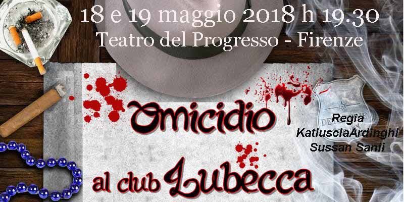 cdpilProgresso's tweet photo. #live #teatro #savethedate 18 e 19 maggio ore 19:30 @cdpilProgresso "Omicidio al club Lubecca" https://t.co/tmHYDlsLEn