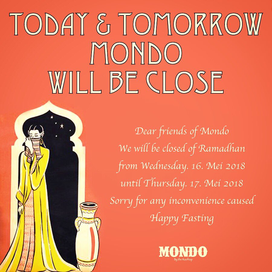 SHUNJKT's tweet photo. Dear friends of Mondo
We apologized we will be closed of Ramadhan
TODAY &amp; TOMORROW.
Sorry for any inconvenience caused.
Happy Fasting🙏 https://t.co/l5YkHvAPrP