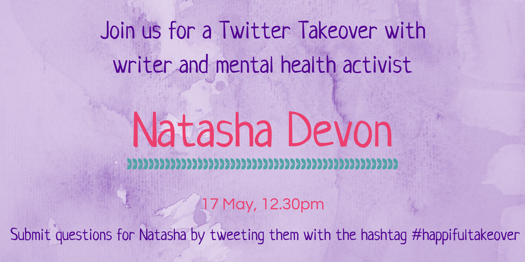 happifulhq's tweet photo. Tomorrow at 12.30 @_NatashaDevon will be taking over Happiful's twitter to answer all your #mentalhealth questions 🙌 To submit questions, tweet us using the hashtag: #happifultakeover https://t.co/J2MuC9XSBD