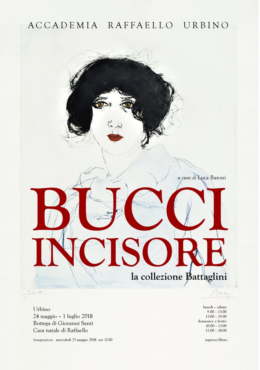 23/05/18 ore 17.00, Casa natale di Raffaello, Urbino, la S.V. è cordialmente invitata all'inaugurazione della mostra:  
BUCCI INCISORE
La collezione Battaglini