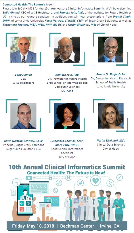 #ConnectedHealth: The Future is Now!
Please join SoCal HIMSS for the 10th Anniversary Clinical Informatics Summit. #SoCalCIS18 We'll be welcoming @sajcookie & Ramesh Jain, InstituteforFuture Health at @UCIrvineHealth   as our keynote speakers @25LSmith