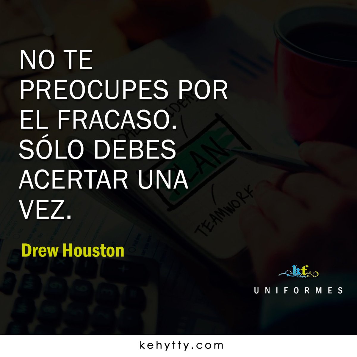 kehytty's tweet photo. Intentarlo de nuevo, una y otra vez, es la perseverancia de los triunfadores. Gracias por seguirnos. Recuerda visitar https://t.co/gT9bidLnmQ

#frases #felizmiercoles #empresas #motivacion #emprendimiento #hechoenvenezuela #uniformes #uniforme #16may https://t.co/O4Vg3kh3bI