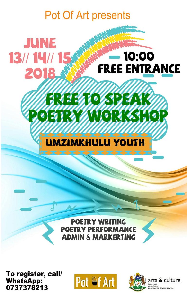 Here, a 3 day Poetry Workshop programme for the Youth of UMzimkhulu brought to you by @PotOfArt in partnership with the KwaZulu-Natal Department of Arts and Culture (Southern Region). Registration is FREE! To register, WhatsApp us at 073 737 8213/ DM.
#FreeToSpeak
#PoetryWorkshop