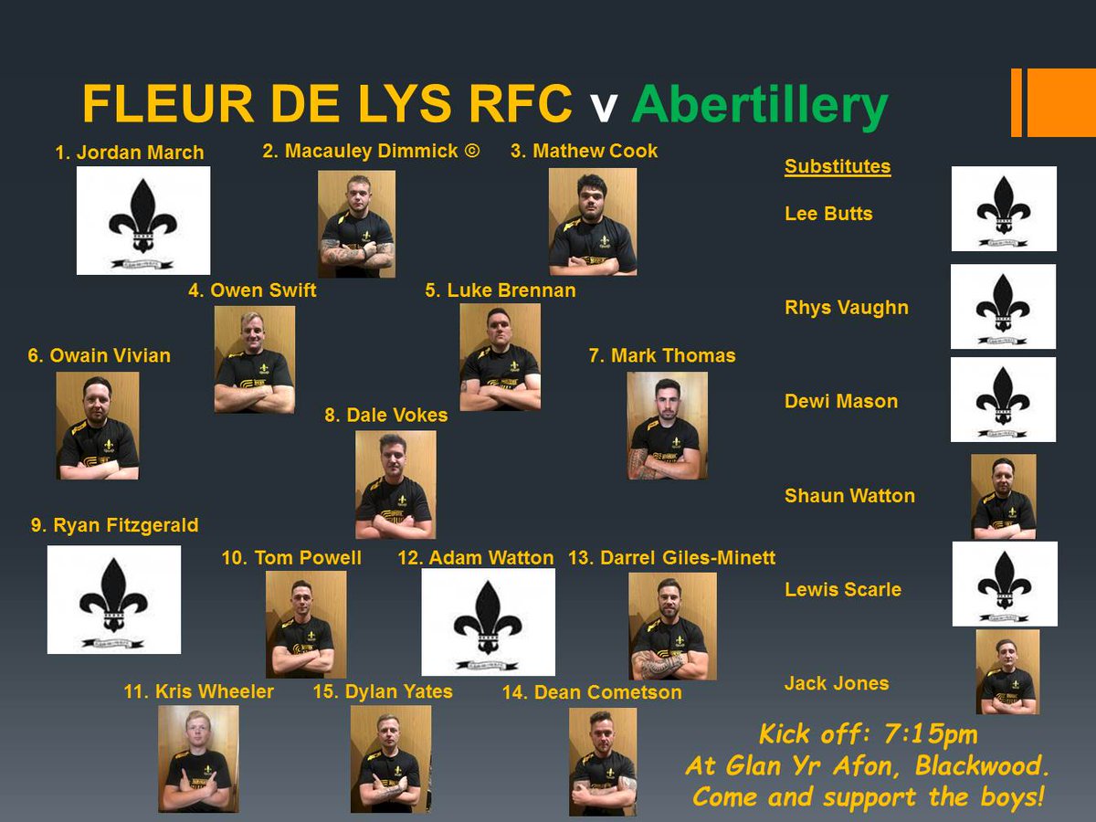 Fleur De Lys RFC ⚜️ (@fdlrugby) on Twitter photo Tonights the night. 7:15pm kick off at Glan Yr Afon Park, Blackwood as we take on <a href="/Abertillery_BG/">Abertillery BG RFC</a> in the semi final of the Ben Francis plate.
⚜⚜Come and support the boys⚜⚜
Here is the squad for tonights game. Tonights the night. 7:15pm kick off at Glan Yr Afon Park, Blackwood as we take on <a href="/Abertillery_BG/">Abertillery BG RFC</a> in the semi final of the Ben Francis plate.
⚜⚜Come and support the boys⚜⚜
Here is the squad for tonights game.