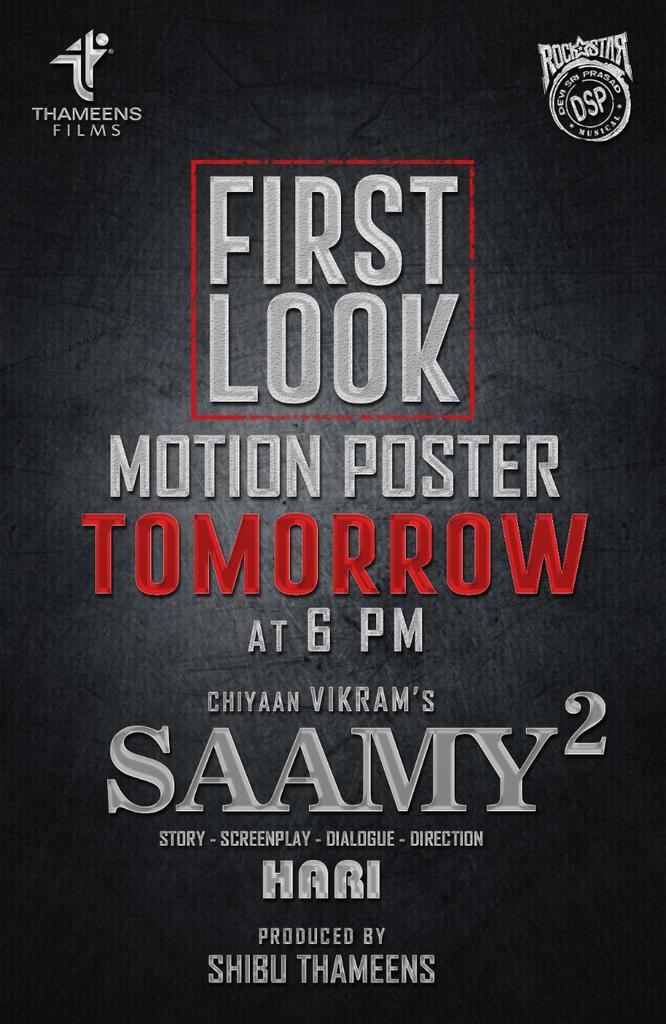 johnmediamanagr's tweet photo. Here is the much awaited #ChiyaanVikram 's #SaamySquare motion poster to be unveiled @ 6pm Tomorrow stay tuned 

Mark your calendar to be massive
#SaamySquareFirstlook
#ChiyaanVikram @KeerthyOfficial #BobbySimha #DirectorHari @ThameensFilms @shibuthameens @ThisIsDSP @proyuvraaj https://t.co/vpDmffksbV