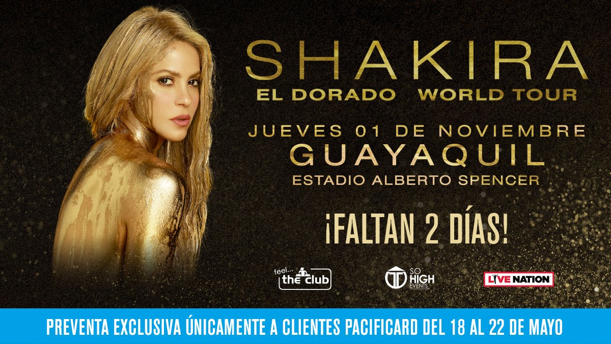 #Ecuador ¡Faltan 2 días! para la preventa exclusiva a clientes #Pacificard así que atentos. Del 18 de mayo (10:00am) al 22 de mayo (11:59pm). Pueden realizar compra online o física. Para mayor información ingresen en: ticketshow.com.ec #Shakira #SoHighEvents #FeelTheClub