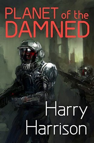 SentiDrift's tweet image. These two covers for Harry Harrison’s Planet of the Damned give off such different vibes. One badass, one boring.