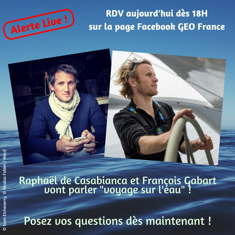 GEOfr's tweet photo. Aventurières, aventuriers, rendez-vous ce soir à 18h sur notre page Facebook pour un live exceptionnel avec @RdeCasabianca et @francoisgabart ! Posez d'ores et déjà vos questions, ils y répondront en direct ⛵️ #GEOBook @EditionsPrisma https://t.co/4VyZcaKQfY