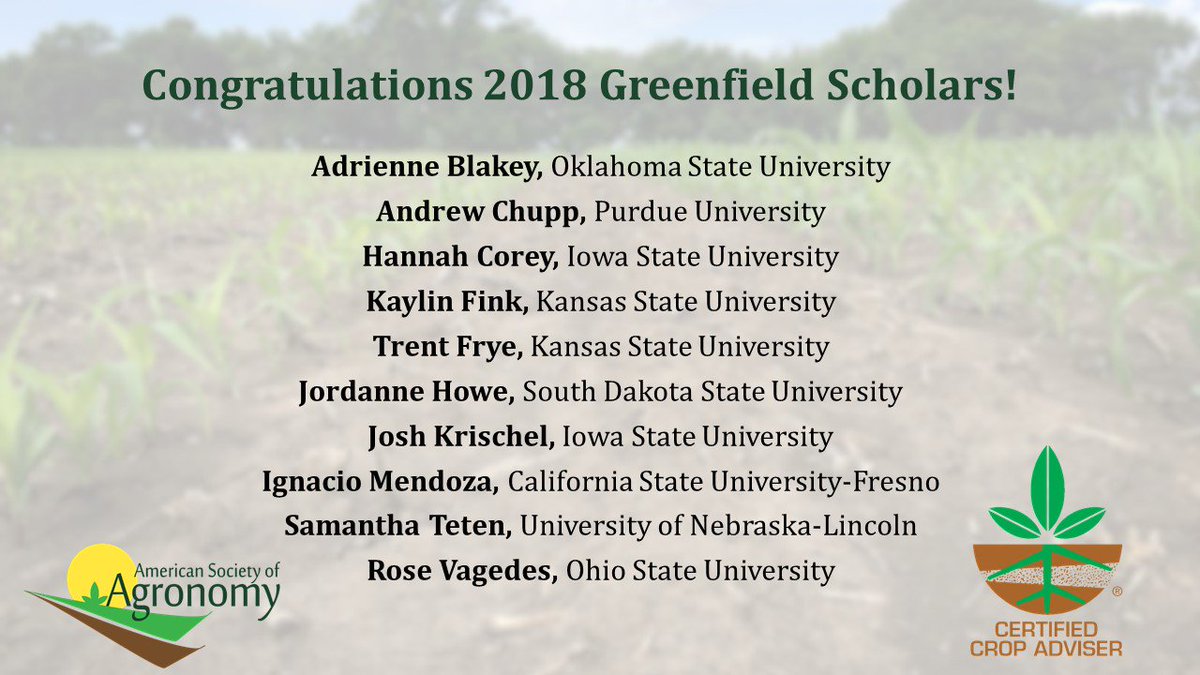 _SASES's tweet photo. Congratulations to the 2018 Class of Greenfield Scholars!
Sponsored by @ASA_Agronomy and @CCASoundAdvice, this program allows scholars to network with an outstanding CCA in their region before attending the ASA Annual Meeting in November. https://t.co/fSN5CTP4j2