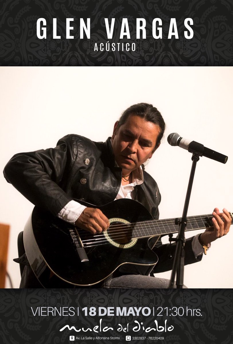 Muela del diablo Santa Cruz presenta a GLEN VARGAS EN SESIÓN ACÚSTICA !!! Este viernes !!! Imperdible !!!