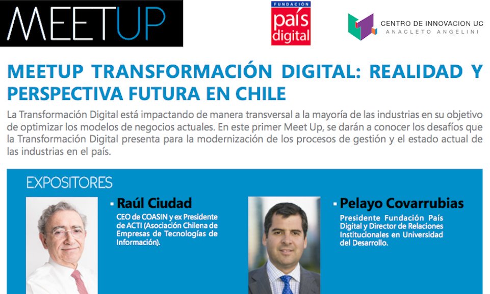 fpaisdigital's tweet photo. MEET UP: “Transformación Digital: Realidad y Perspectiva Futura en Chile” se realizará mañana jueves 17 de mayo en el @CentroinnovaUC Participará Raúl Ciudad de #COASIN y @pcovarrubias de @fpaisdigital Puedes inscribirte aquí: https://t.co/ZhBYgKMw4P https://t.co/jiq9j16kk6
