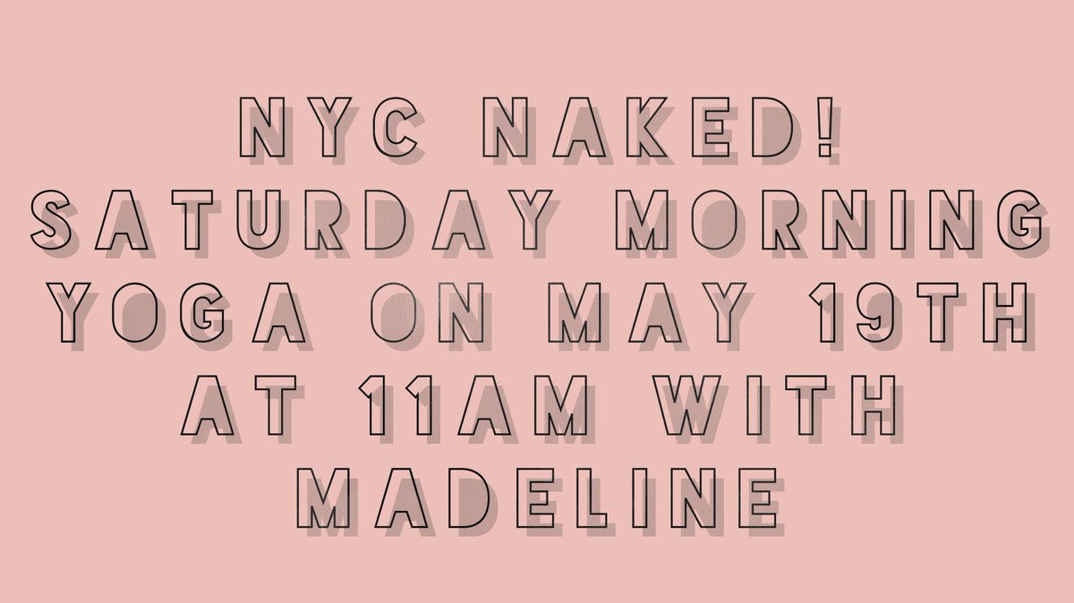 nakedinmotion's tweet photo. Join Madeline on May 19th at 11AM for NYC Naked! Saturday Morning Yoga https://t.co/aNIah4XOn1 #nakedyoga #nudeyoga #yoga #saturday #nyc #nycevents #saturdaytodo #nycyoga #nudist #naturism #nakedinmotion https://t.co/RlOXA634UT