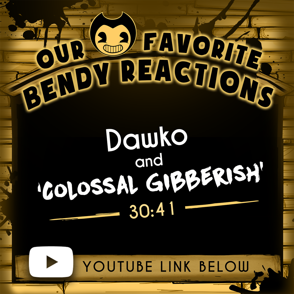 Bendy's tweet image. Some of our favourite #BATIM #ChapterFour #reactions! Check out @dawkosgames and some "Colossal Gibberish" at 30:41! ow.ly/rrma30k0XJu