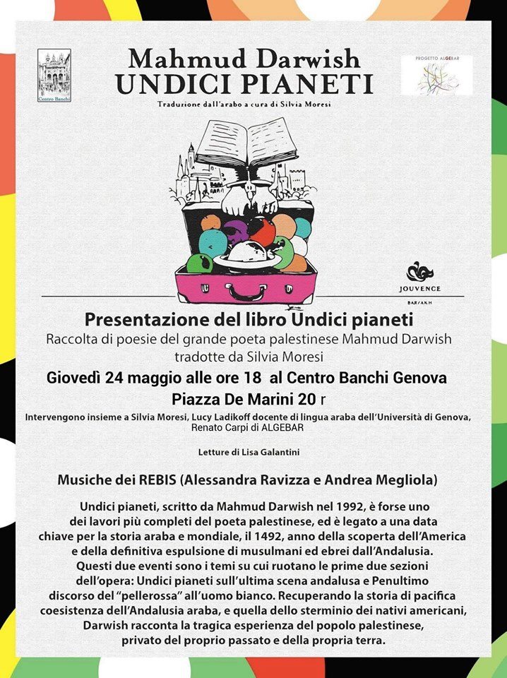Rebisofficial's tweet photo. #Giovedì24maggio alle #h18 vi aspettiamo al #CentroBanchi di #Genova per la presentazione della raccolta "Undici Pianeti" del grande poeta palestinese #MahmoudDarwish. Interverranno tanti ospiti d'eccezione nonché la traduttrice dell'opera: Silvia Moresi. Ingresso gratuito! https://t.co/1fBrroqGUw