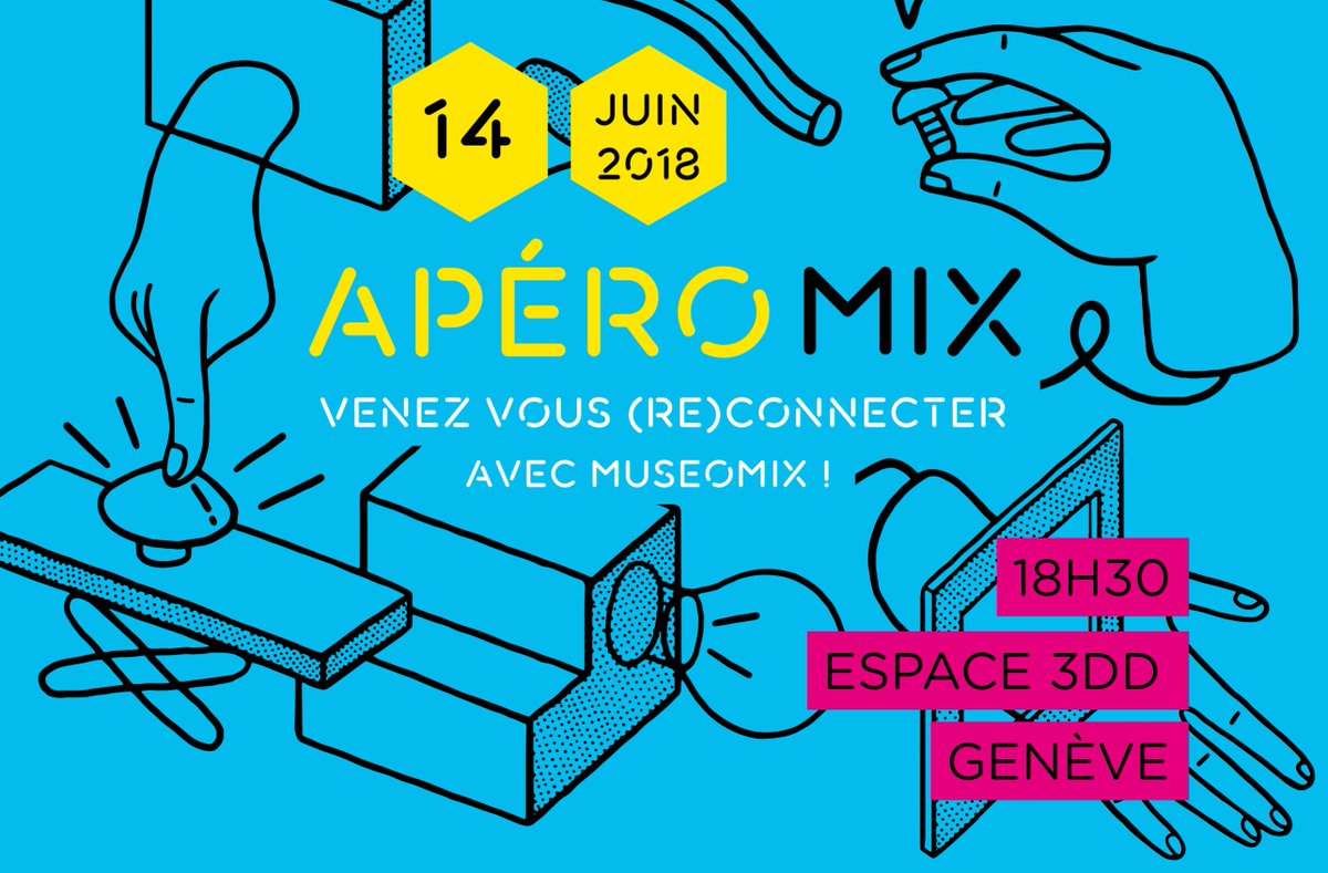 L'#apéromix est de retour ! Venez vous (re)connecter à la communauté #MXCH le 14 juin à Genève ! #museomix #wearemuseomixers