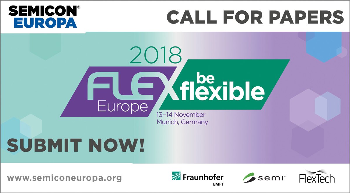 flextechnews's tweet photo. #CFP Submit for #2018FLEX Europe โ be flexible Conference | Innovations enabled by #FlexibleElectronics by Friday, 5/18. Be seen at the largest European Platform connecting the Global Electronics Manufacturing Supply Chain. #SEMICONEuropa @SEMIEurope https://t.co/wfPaufleSX https://t.co/YAH8SrBImv