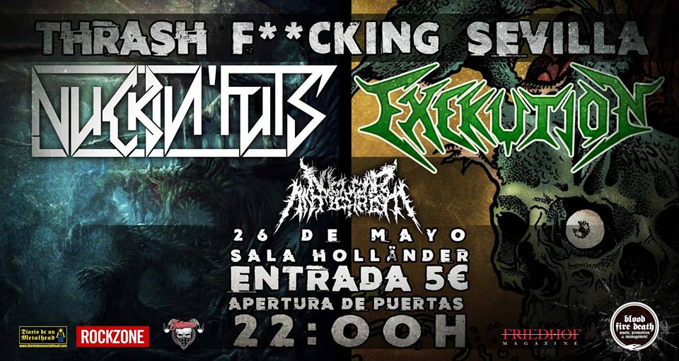 ¡¡Sevilla, la que se os viene encima el sábado 26 de mayo!! <a href="/NuckinFutsBand/">Nuckin' Futs Thrash</a>, <a href="/ExekutionThrash/">Exekution</a> y <a href="/NAntichristBand/">Nuclear Antichrist</a> perpetrando una auténtica carnicería thrash en la sala Holländer. ¡Demasiado pal body! facebook.com/events/3649234…