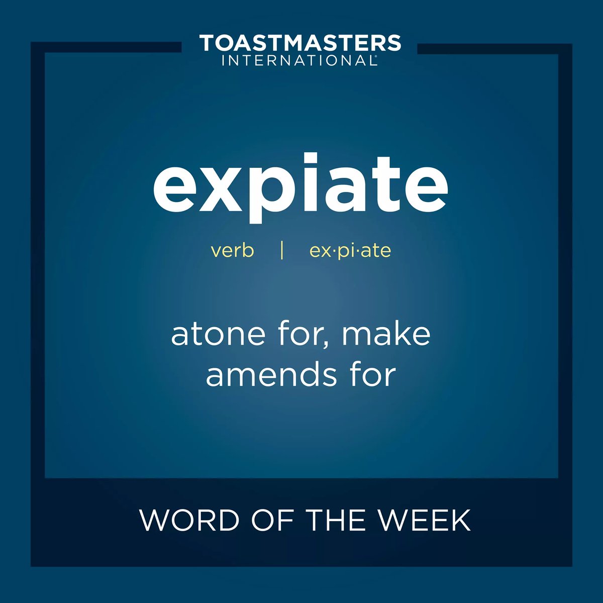 D30Toastmaster's tweet photo. @D30Toastmaster "Word Of the Week" is EXPIATE. Incorporate it into your next meeting. For more ideas, visit TI's "Word of the Week" Webpage at  https://t.co/mcRmPFhnWb #RoarWithPride #D30Toastmasters #WordOfTheWeek https://t.co/1gQoV9Xeoy https://t.co/b8ltJJB1IR