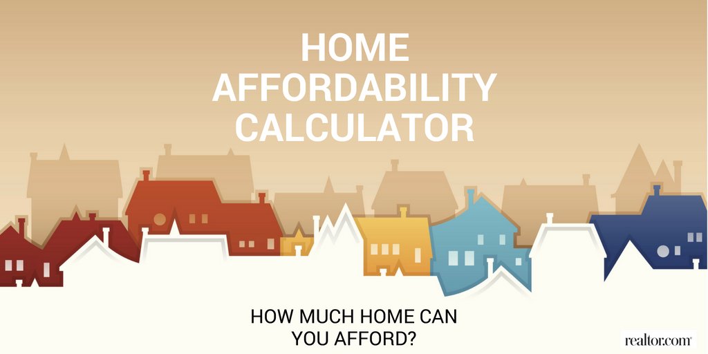how much home can i afford realtor