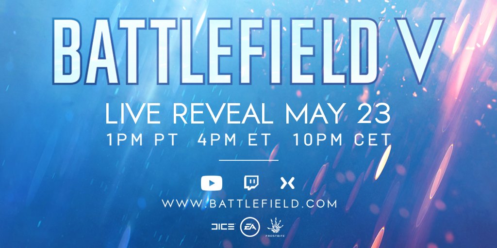 BFBulletin's tweet photo. BREAKING: Tune in on Wednesday, May 23 for a first look into #Battlefield V. 13:00 PM PT / 16:00 PM ET / 22:00 PM CET via @Twitch, @YouTube, https://t.co/Rg23YXrOrq or https://t.co/PZnjX7SmPq. It's gonna be epic! 😎

Official Blog Post: https://t.co/ewhsh5DRy4. https://t.co/ZjDfDX7his